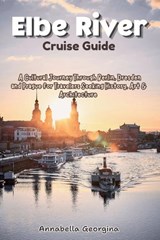 Elbe River Cruise Guide - Annabella Georgina - 9798258870834