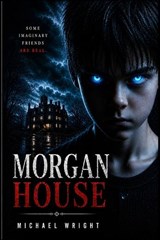 Morgan House - Michael Wright - 9798258886408