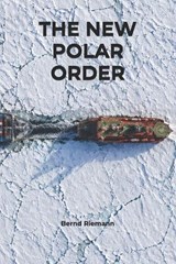 The New Polar Order - Bernd Riemann - 9798258903938
