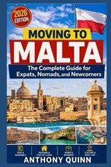 Moving to Malta - Anthony Quinn - 9798258922397