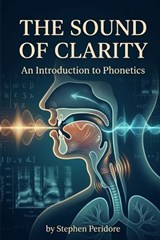 The Sound of Clarity - Stephen Peridore - 9798258941565