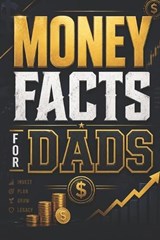 Money Facts for Dads - Tommy Miles Truth - 9798258948106