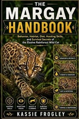 The Margay Handbook - Kassie Frogley - 9798258962423