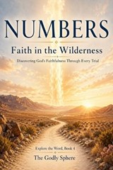 Faith in the Wilderness - The Godly Sphere - 9798258975324