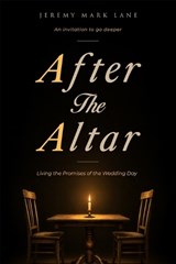 After the Altar - Jeremy Mark Lane - 9798258988645