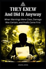 They Knew - And Did It Anyway - Jessica Dj Jones - 9798259010246