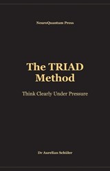 The TRIAD Method - Aurelian Schüler - 9798259019287