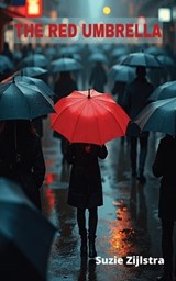 The Red Umbrella - Suzie Zijlstra - 9798259027633