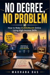 No Degree, No Problem - Madhaba Das - 9798259053854