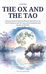 The Ox and the Tao - Lian Hua - 9798259098893