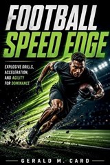 Football Speed Edge - Gerald M Card - 9798259173385
