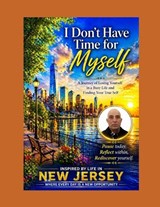 I Don't Have Time For Myself - Nima Sohal ; Nirmal Singh - 9798259204881