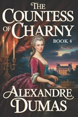 The Countess of Charny - Alexandre Dumas - 9798259211797