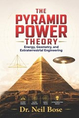 The Pyramid Power Theory - Neil Bose - 9798259246447