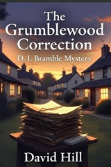 The Grumblewood Correction - David Hill - 9798259253469