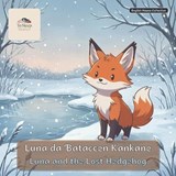 Luna and the Lost Hedgehog - Ivo Couto - 9798259275607