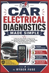 Car Electrical Diagnostics Made Simple - Ryder Fuse - 9798259295667