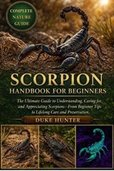 Scorpion Handbook for Beginners - Duke Hunter - 9798259341890