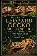 Leopard Gecko Care Handbook - Duke Hunter - 9798259347199