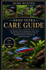 Neon Tetra Care Guide - Duke Hunter - 9798259352643