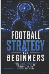 Football Strategy for Beginners - Evan Calder Tate - 9798259373419