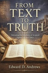 From Text to Truth - Edward D Andrews - 9798259433915