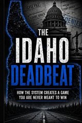 The Idaho Deadbeat - Ricky Monk - 9798259438576