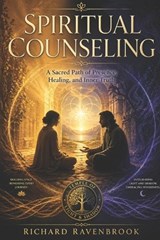 Spiritual Counseling - Richard Ravenbrook - 9798259448506