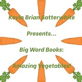 Kevin Brian Satterwhite Presents... Big Word Books - Kevin Brian Satterwhite - 9798259477148