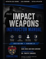 Impact Weapons Instructor Manual - Dave Rose ; Don Cameron ; Timothy Sowards - 9798259479395