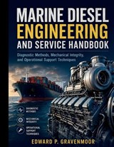 Marine Diesel Engineering and Service Handbook - Edward P Gravenmoor - 9798259482142