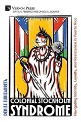 Colonial Stockholm Syndrome - Denise Zubizarreta - 9798261600817