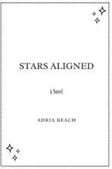 Stars Aligned - Adria Beach - 9798261840961