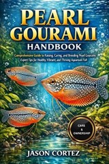 Pearl Gourami Handbook - Jason Cortez - 9798261897484