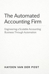The Automated Accounting Firm - Hayden Van Der Post - 9798261905417