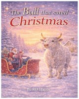 The Bull Who Saved Christmas - Rd Hayes - 9798261944867