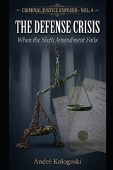 Criminal Justice Exposed - André Kologeski - 9798261979135