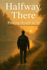 Halfway There - David Ray - 9798262274710