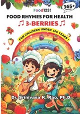 Food Rhymes for Health-BERRIES - Srinivasa K Rao - 9798262384136