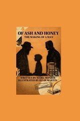 Of Ash and Honey - Rylie Martin ; Mark Alan Monroe - 9798262621200