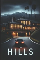 The Hills - Max W Griffin ; Haley N Atchley - 9798262778683