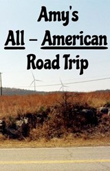 Amy's All-American Road Trip - A Watson - 9798263031114