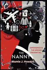 The Nanny - Mamie J Howard - 9798263032142
