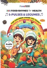365 Food Rhymes for Health-PULSES & LEGUMES - Srinivasa K Rao - 9798263093723