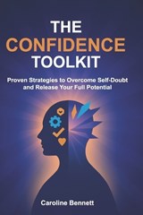 The Confidence Toolkit - Caroline Bennett - 9798263098063
