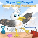 Skyler The Seagull - Eric Armstrong - 9798263236885