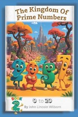 Kingdom of Prime Numbers Vol 2 - John Lincoln Wilborn - 9798263425135