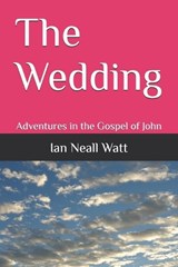 The Wedding - Ian Neall Watt - 9798263476861