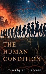 The Human Condition - Keith Keenan Nj - 9798263543723