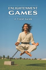Enlightenment Games - Michael Spurling ; Ryan Patrick Duggan ; Zach Perlman - 9798264193088